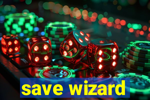 save wizard